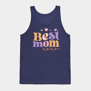 Best mom ever tee Tank Top